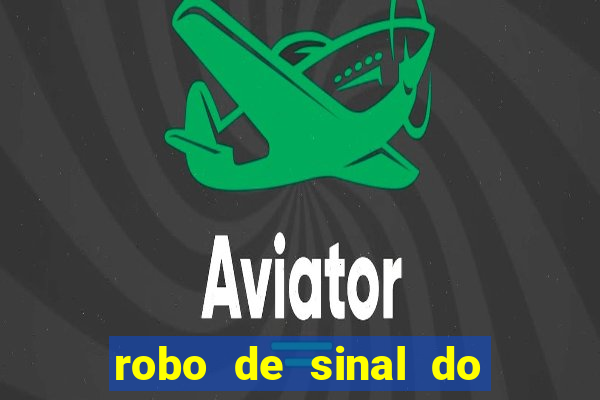 robo de sinal do fortune tiger